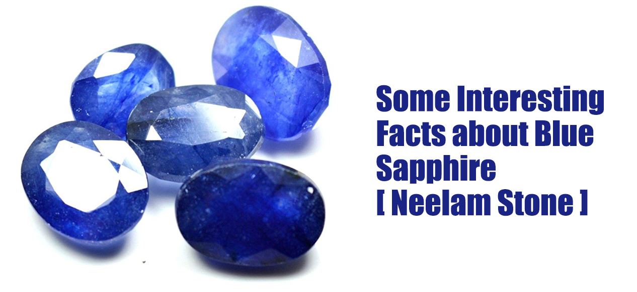 Some Interesting Facts about Blue Sapphire [ Neelam Stone ]