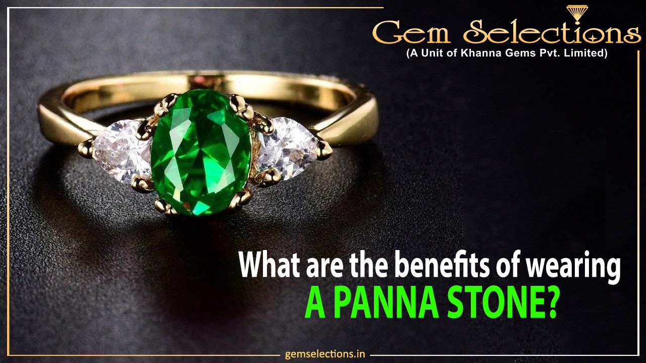 What are the benefits of wearing a Panna Stone