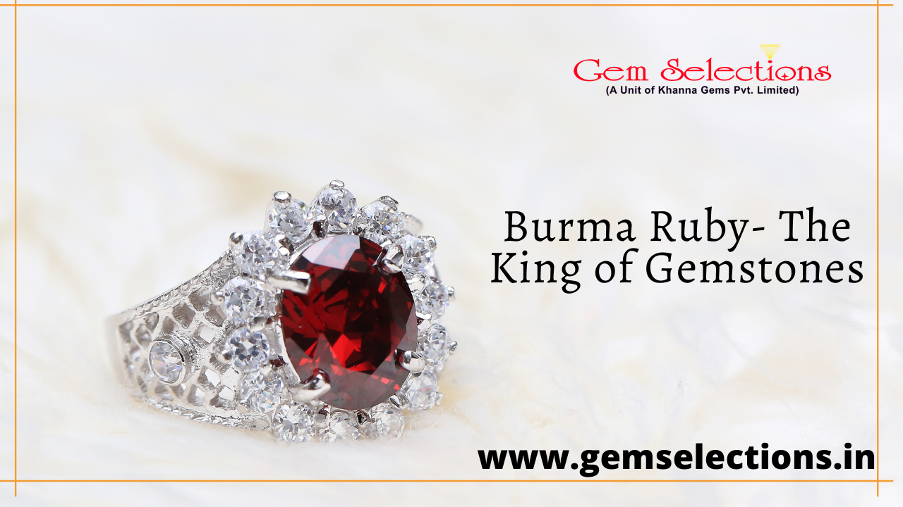 Burma Ruby Gemstone-The King of Gemstones