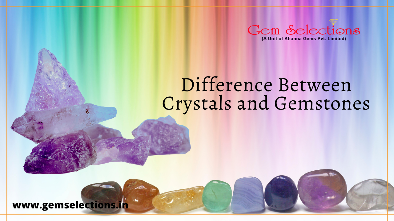 Difference Between Crystal and Gem