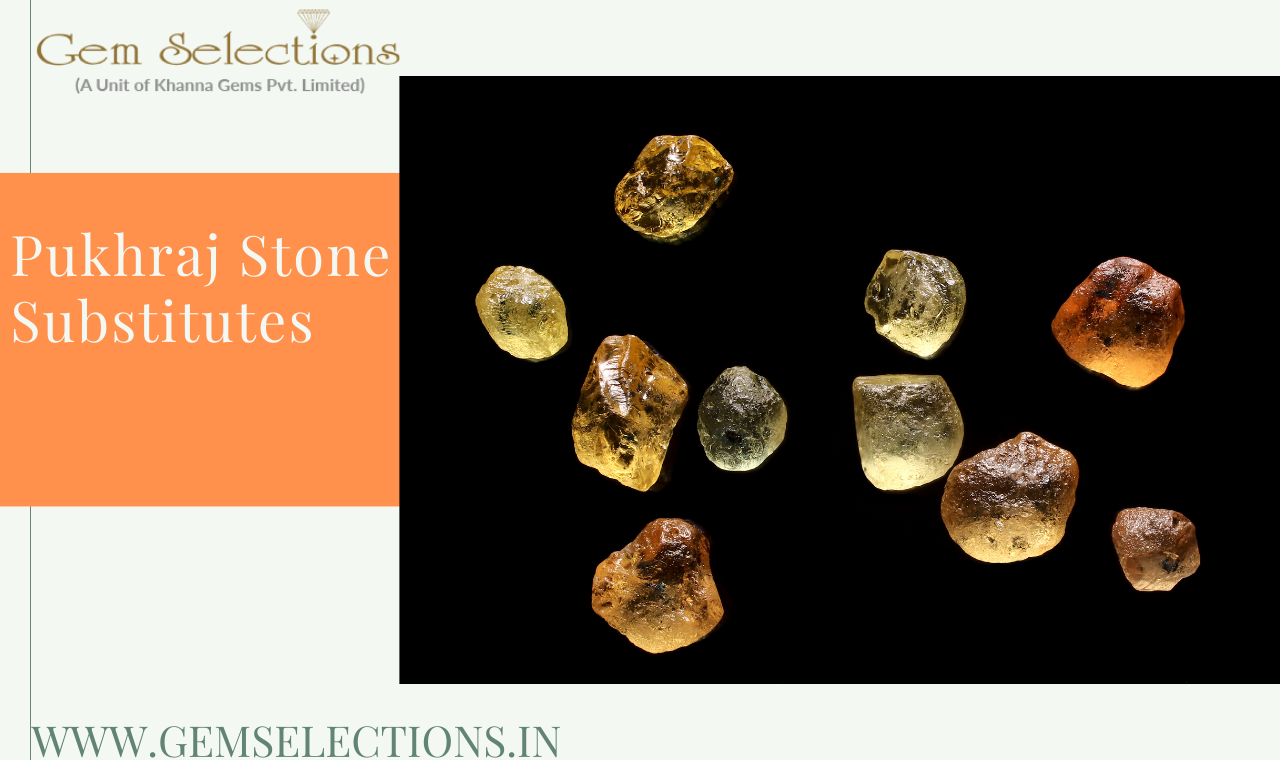 Pukhraj stone substitutes