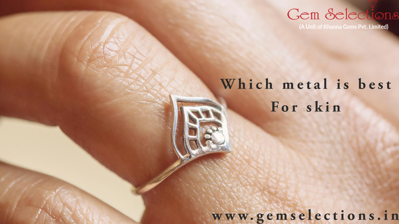 Which metal is best for skin