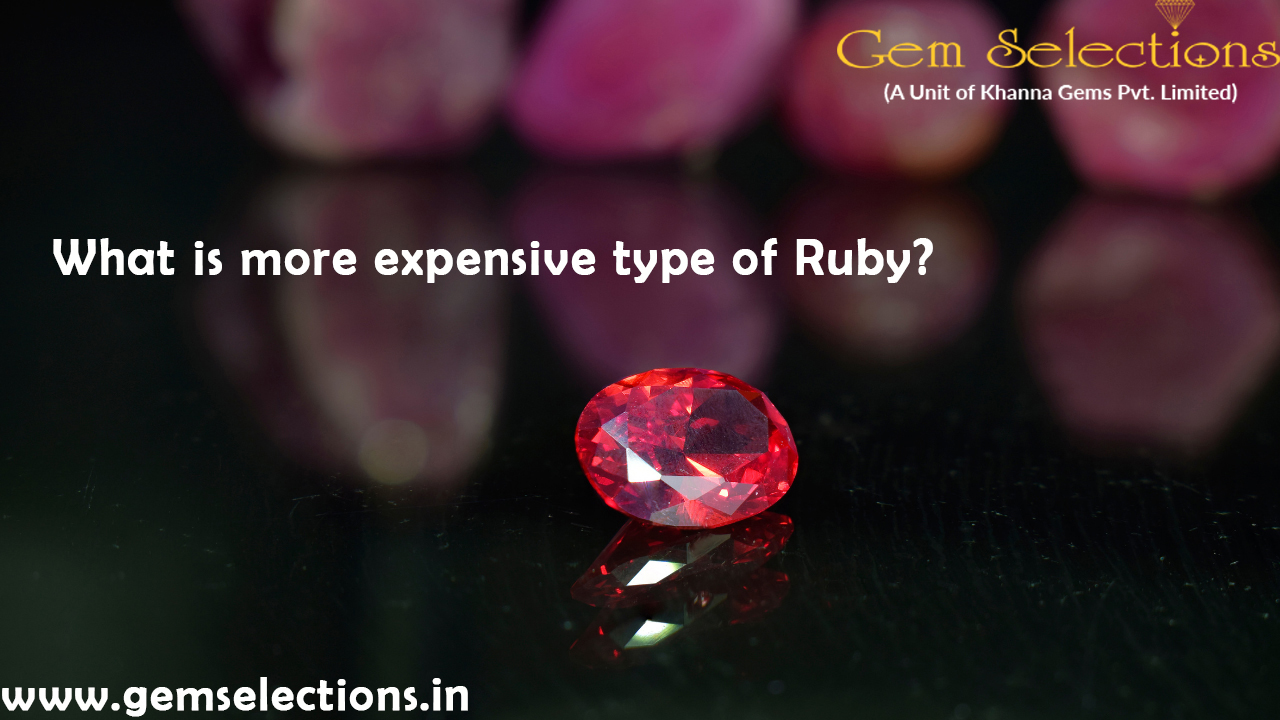 What is more expensive type of ruby